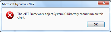 The .NET Framework object System.IO.Directory cannot run on this client.