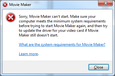 Sorry, Movie Maker can't start. Make sure your computer meets the minimum system requirements before trying to start Movie maker again, and then try to update the driver for your video card if Movie maker still doesn't start